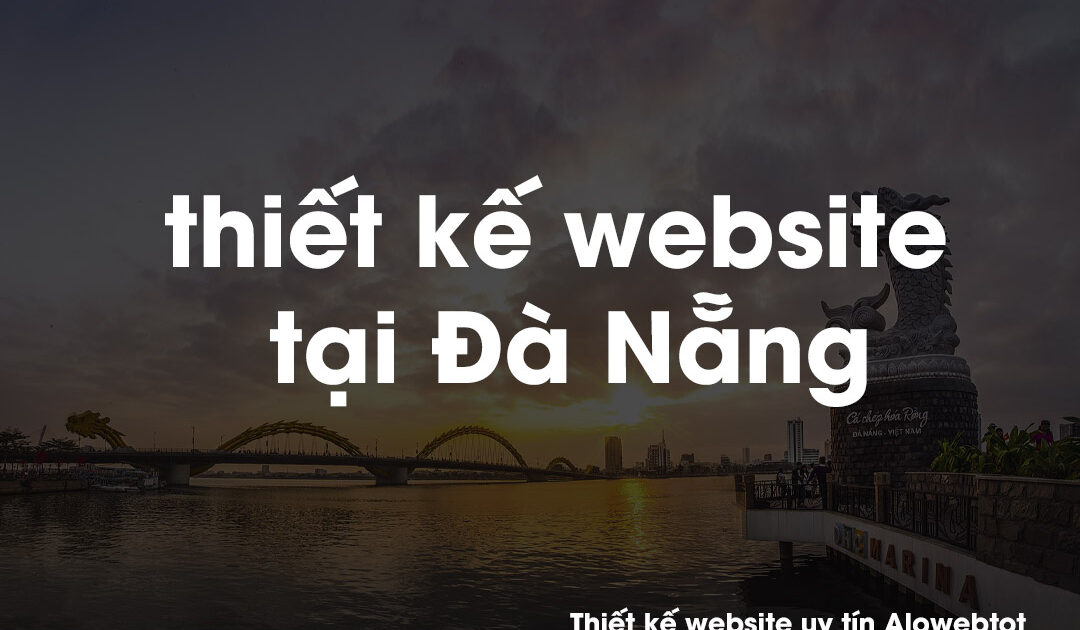 thiết kế website uy tín tại Đà Nẵng